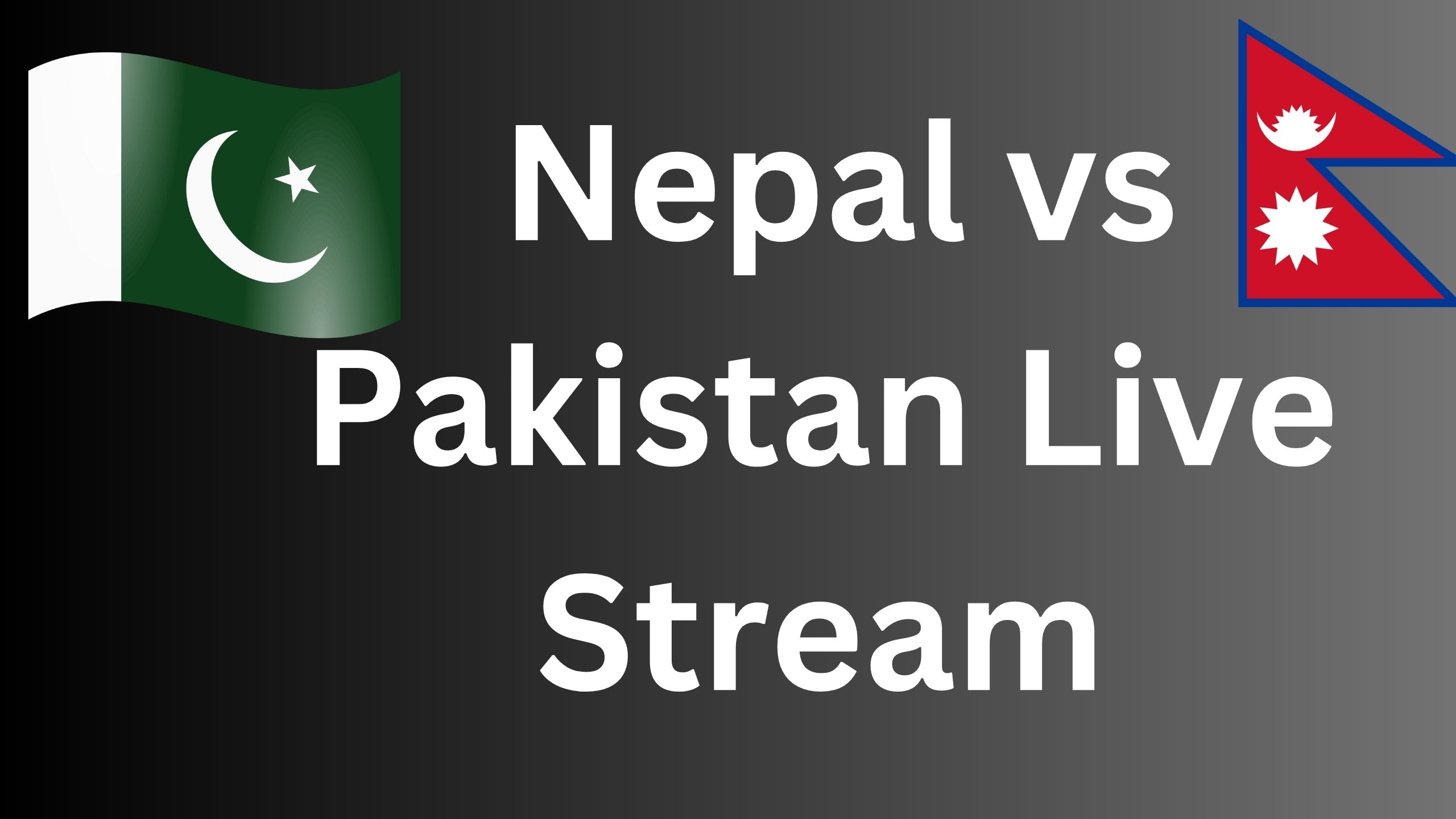 Nepal vs Pakistan Live Stream - Asia Cup 2023
