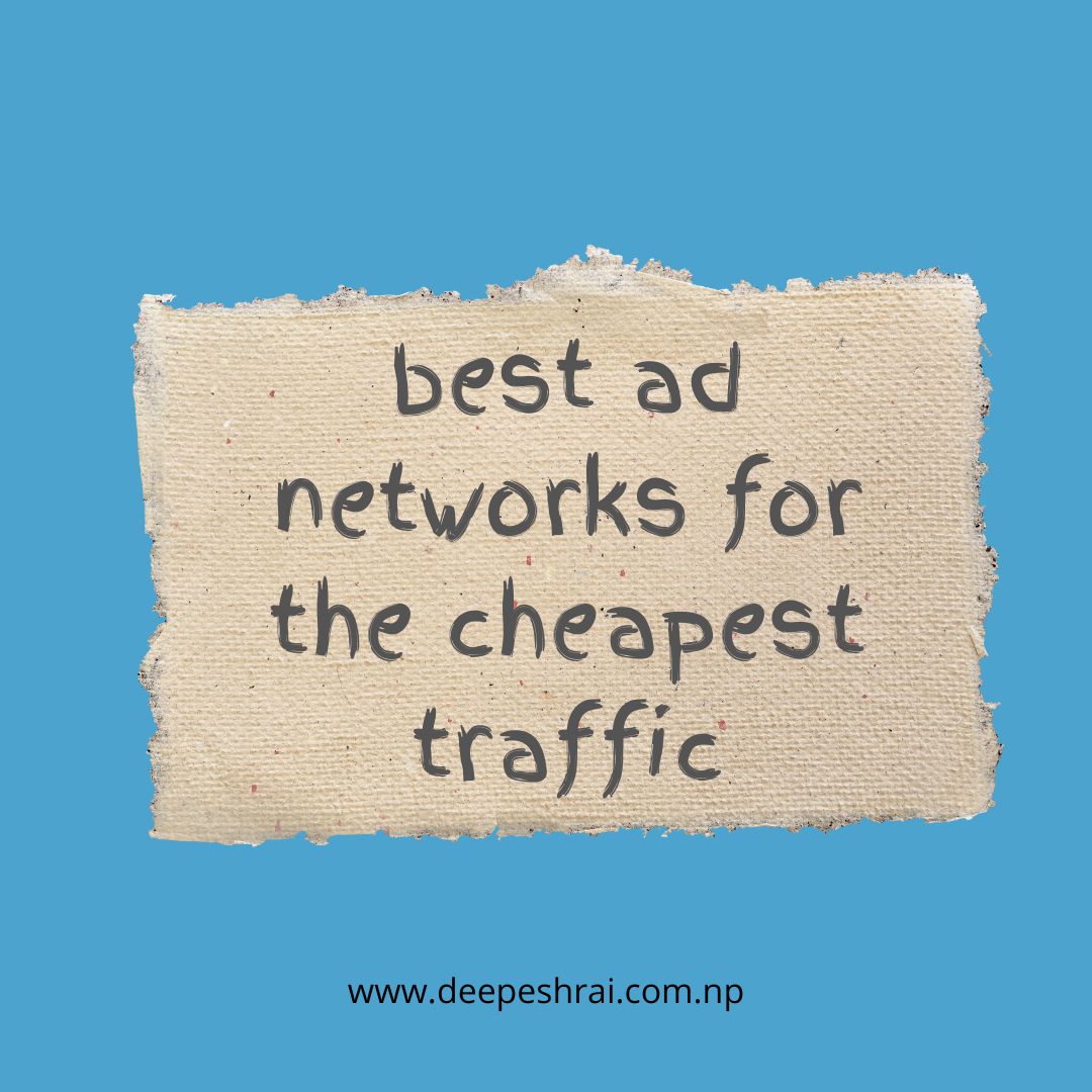 What are the best ad networks for the cheapest traffic at massive scale?